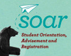 SOAR: Student Orientation, Advisement and Orientation